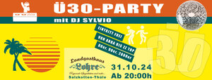 Ü30 Party mit DJ Sylvio - Hits aus den 80ern bis 2000ern / Eintritt frei ab 20:00h