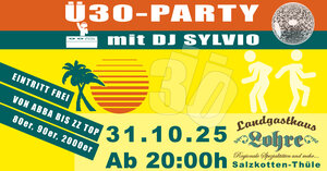 Ü30 Party mit DJ Sylvio - Hits aus den 80ern bis 2000ern / Eintritt frei ab 20:00h